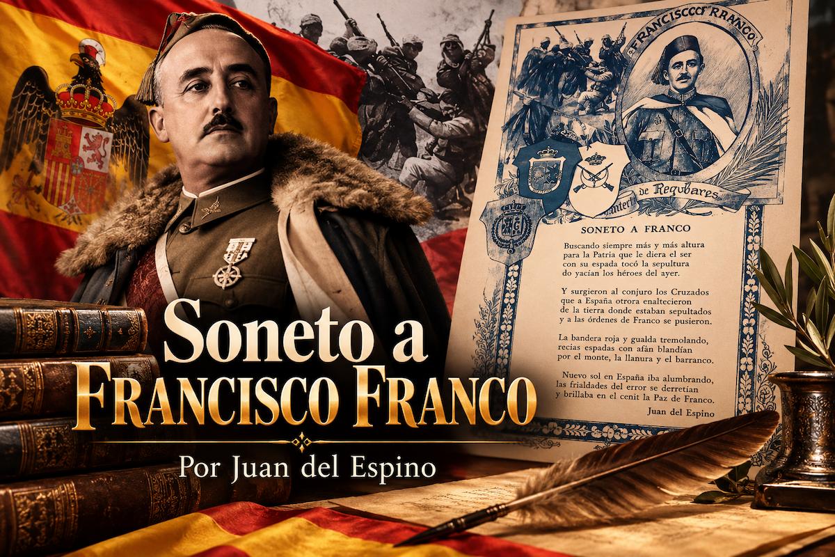 Imagen alegórica del soneto a Francisco Franco de Juan del Espino, con un retrato de Franco, la bandera española y el poema original.