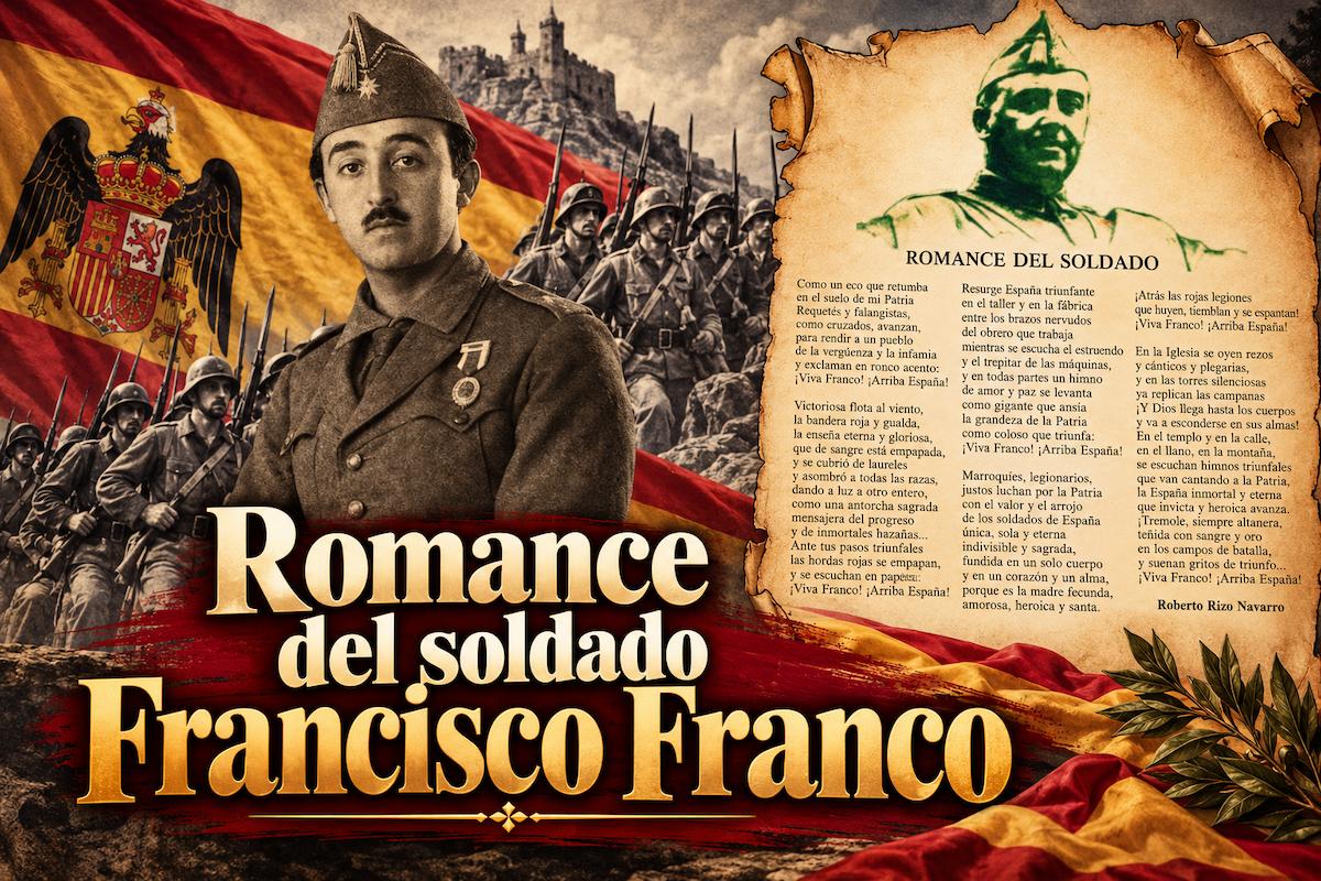 Imagen alegórica del poema «Romance del soldado», de Roberto Rizo Navarro, con retrato de Francisco Franco, soldados y bandera española.